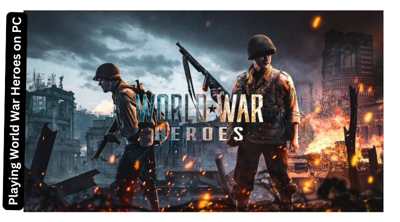 Playing World War Heroes on PC